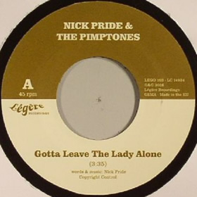 Nick Pride & The Pimptones / Gotta Leave The Lady Alone