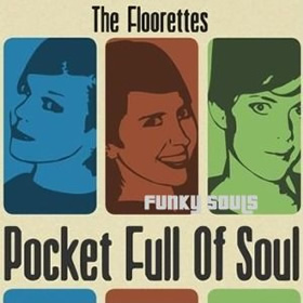 The Floorettes / Pocket Full Of Soul